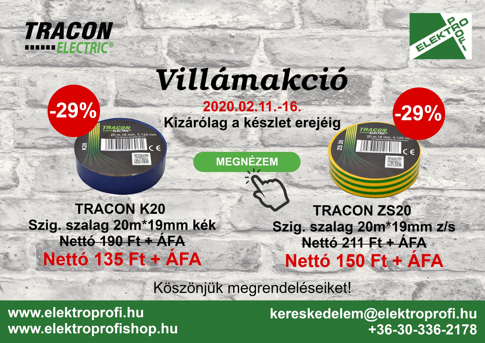 Tracon szig.szalag villámakció a héten! 2020 Február